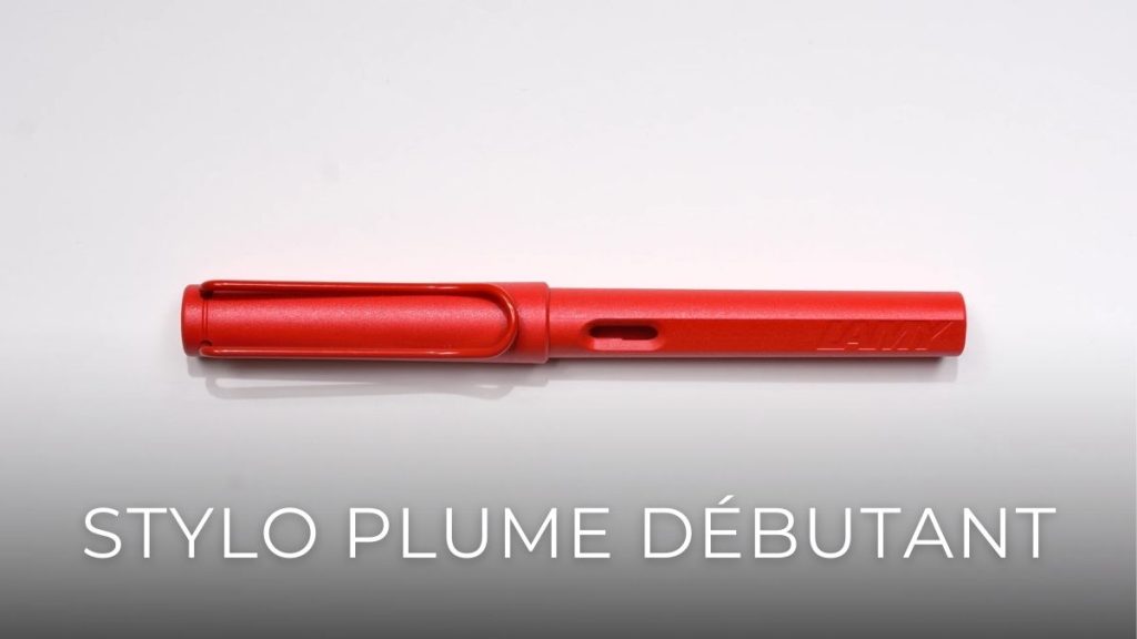 stylo plume débutant